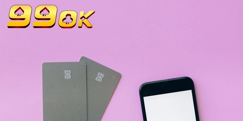 Nạp Tiền 99OK 1 Các Phương Thức Nạp Tiền 99OK